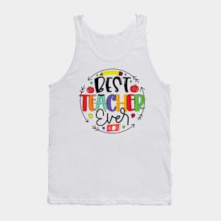 Best Teacher Ever T-Shirt Design, Colorful Teaching , Appreciation Gift Idea, Tank Top